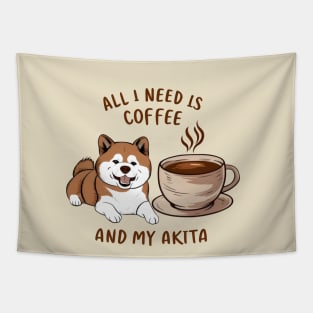 All I Need is Coffee and My Akita Tapestry