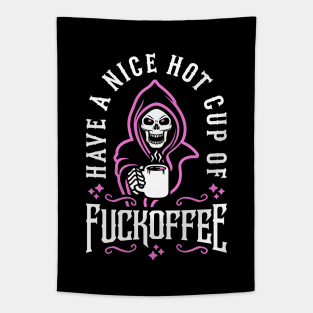 Have A Nice Hot Cup Of Fuckoffee (Grim Reaper) Tapestry