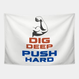 Dig Deep, Push Hard Bicep Tapestry