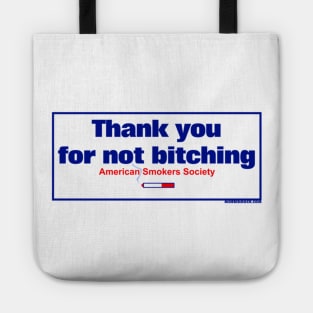 Thank You For Not Bitching Tote