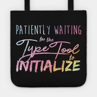 Type Tool Tote