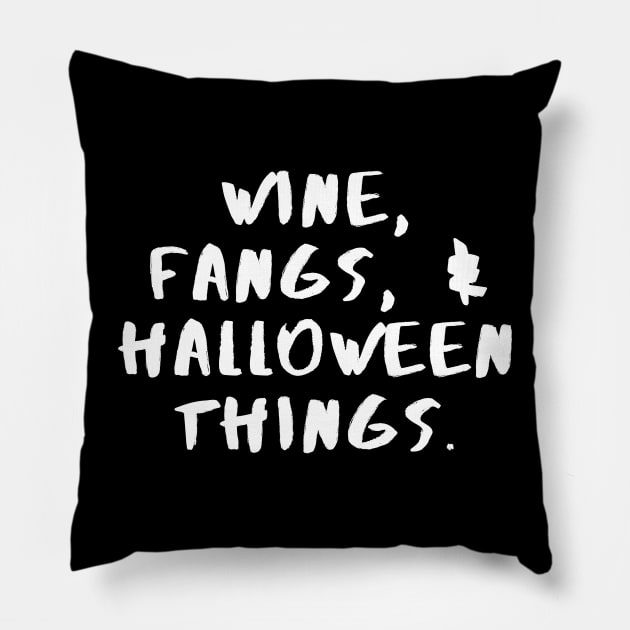 Wine, Fangs & Halloween Things - Halloween 2023 Pillow by Barts Arts