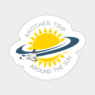 TRIP AROUND THE SUN Magnet