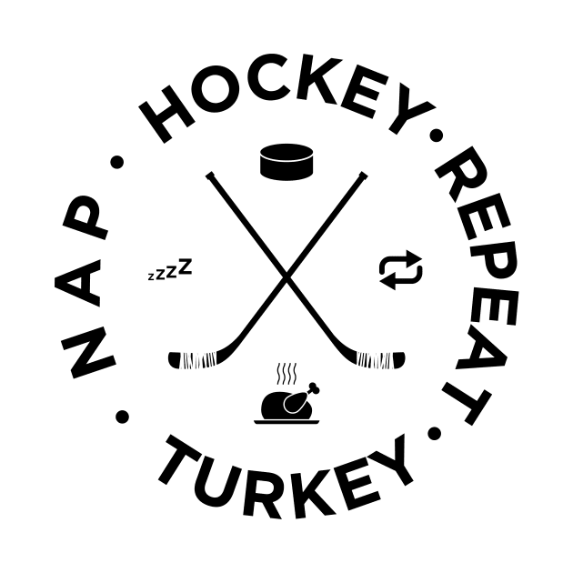 Hockey Turkey Nap Repeat Funny Thanksgiving by teeleoshirts