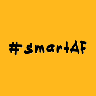 #smartAF - Black Text T-Shirt