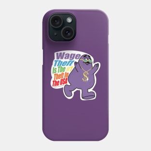 Profits are Unpaid Wages Phone Case