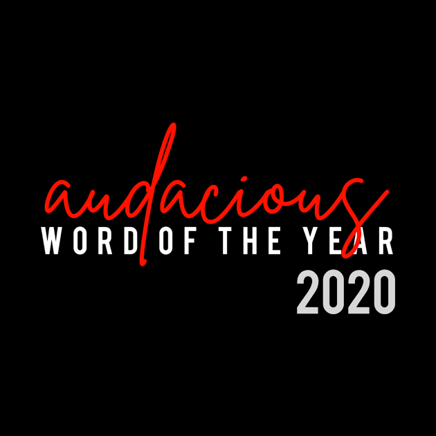 Audacious Word Of the Year 2020 by ModernMae