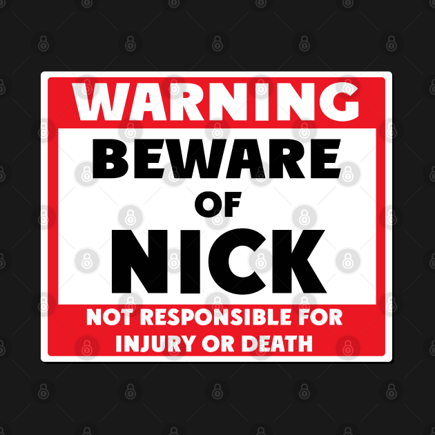 Beware of Nick by BjornCatssen