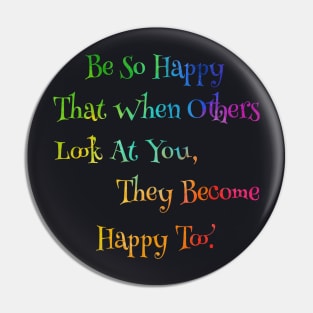 Neon Rainbow So Happy That When Others Look At You, They Become Happy Too. Pin