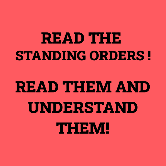 Read the standing orders! by NewAmusements