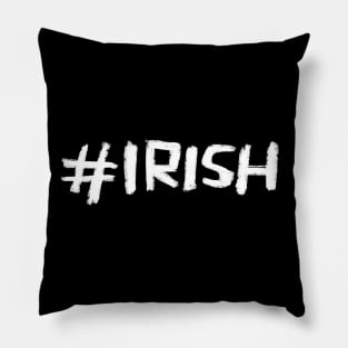 Cool Irish: Hashtag Irish Pillow