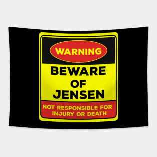 Beware Of Jensen/Warning Beware Of Jensen Not Responsible For Injury Or Death/gift for Jensen Tapestry