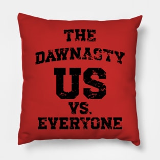 The Dawnasty - Us Vs. Everyone v4 Vintage Pillow