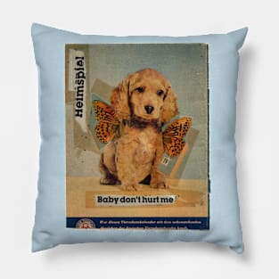 Baby don't hurt me! Pillow