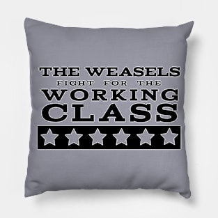 The weasels fight for you! Pillow