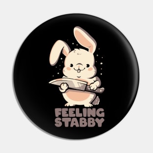 Feeling Stabby - Funny Cute Sarcastic Rabbit Bunny Cute Knife Gift Pin