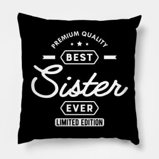 Sister - Best sister ever Pillow