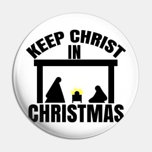 KEEP CHRIST IN CHRISTMAS Simple Nativity Pin