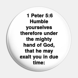 1 Peter 5:6  King James Version (KJV) Bible Verse Typography Pin