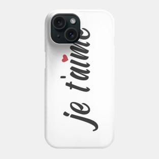 Je T'aime French I Love You Valentine Calligraphy Phone Case