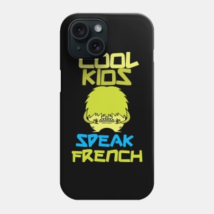 cool kids speak french Phone Case