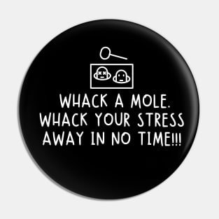 Whack a mole. Whack your stress away in no time! Pin