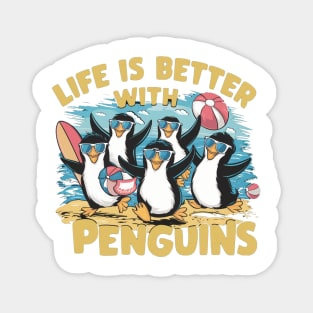 live is better with penguins Magnet