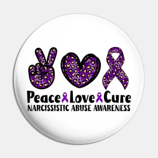 Peace Love Cure Narcissistic Abuse Awareness Pin