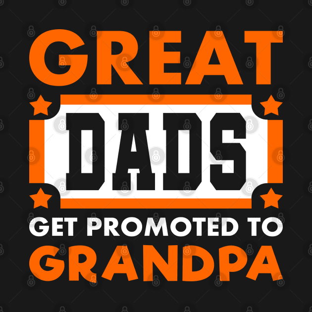 Promoted To Grandpa Saying Typography White Orange by JaussZ