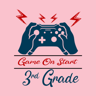 Game on Start 3rd grade T-Shirt