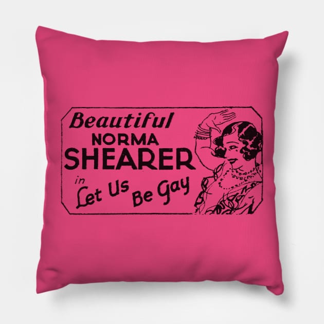 Norma Shearer in Let Us Be Gay Pillow by vokoban