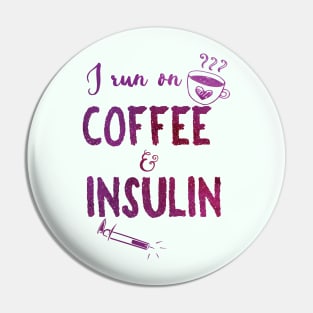 Coffee and Insulin - purple Pin