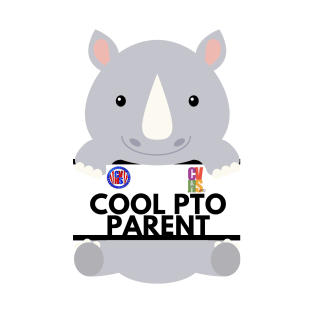 CVHS PTO BABY RHINO COOL PTO PARENT T-Shirt