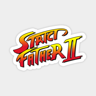 Crapcom Strict Father 2 : Street Fighter Gamer Dad! Magnet