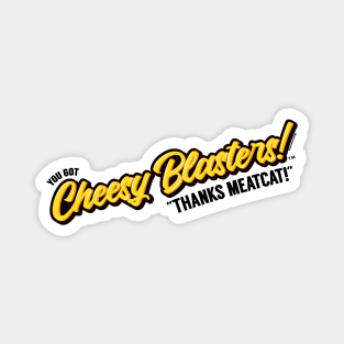 Cheesy Blasters Magnet