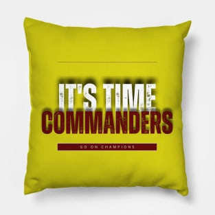 IT'S TIME COMMANDERS Pillow