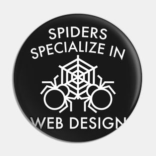 Spiders Specialize In Web Design Pin