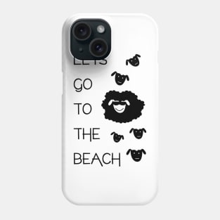 Let`s go to the beach Phone Case