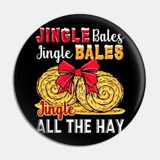 Jingle Bales Jingle Bales Jingle All The Hay Pin