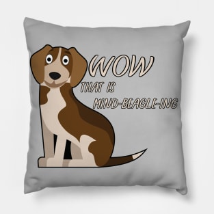 Wow That is Mind BEAGLE ing Cartoon Pillow