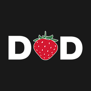 Strawberry Dad T-Shirt