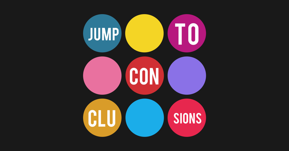 Jump To Conclusions Video Game Posters and Art Prints TeePublic