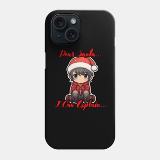 Dear Santa I Can Explain Phone Case