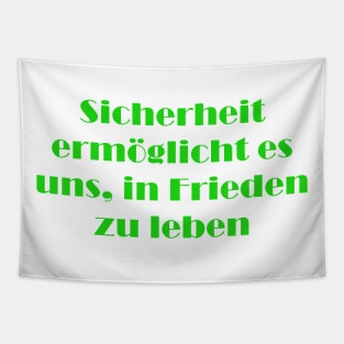 Sicherheit ermöglicht es uns, in Frieden zu leben Tapestry