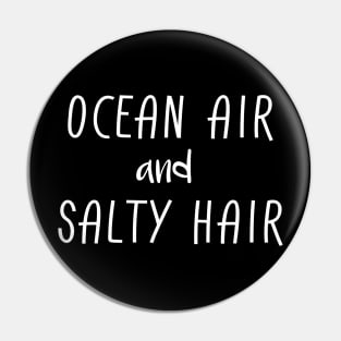 Ocean Air And Salty Hair Pin