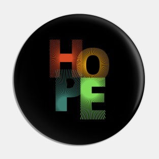 HOPE T-Shirt: Inspiring Tee with a Powerful Message of Optimism Pin