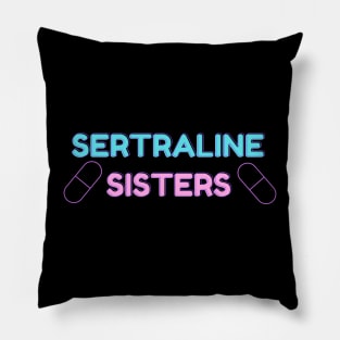 Sertraline Sisters Pillow