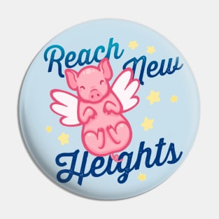 Reach New Heights Pin