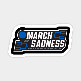 March Sadness Magnet