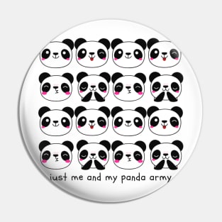 Just Me and My Panda Army Pin